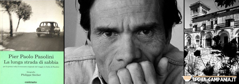 In viaggio a Ischia con Pier Paolo Pasolini